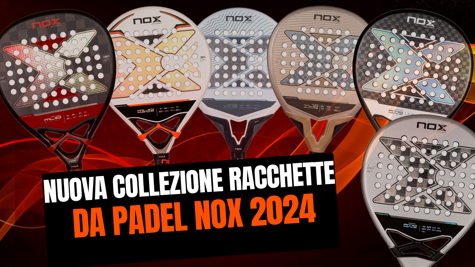Nuova collezione di racchette da padel Nox 2024, rinnovata gamma AT10