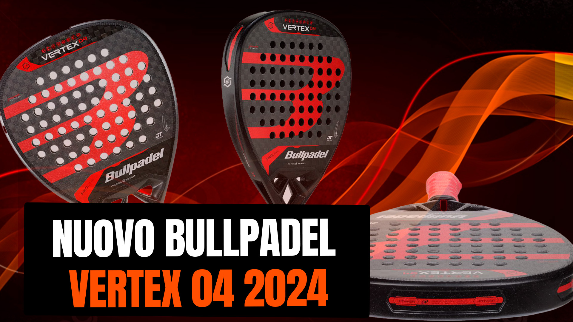 Nuova Vertex 04, lancio della nuova racchetta Bullpadel 2024