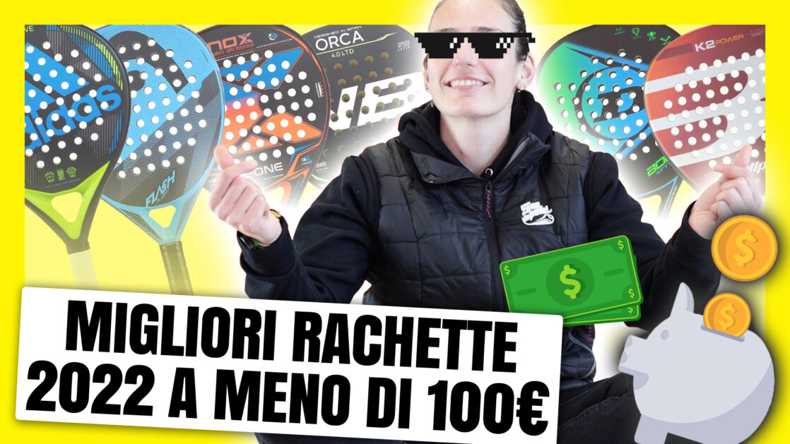 Migliori racchette 2022 meno di 100€