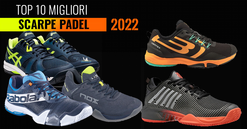 migliori scarpe padel 2022