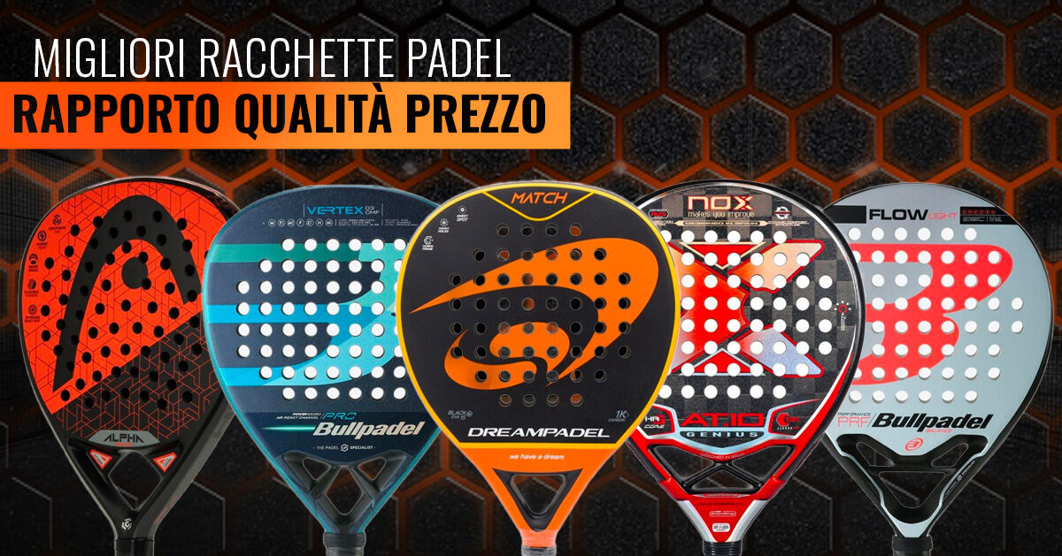 Le migliori racchette da padel con un buon rapporto qualità prezzo nel 2022