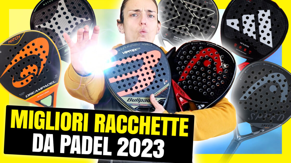 Le migliori racchette da padel 2023. Qual è la migliore?