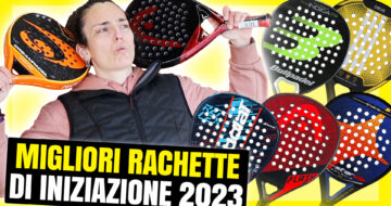 Le migliori racchette padel di iniziazione 2023, le migliori per i principianti