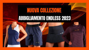 Nuova collezione abbigliamento Endless 2023