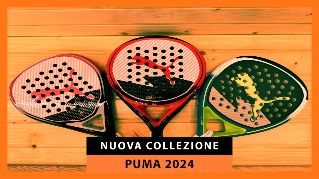 Nuova collezione di racchette da padel Puma 2024: il controllo e la precisione fanno la differenza