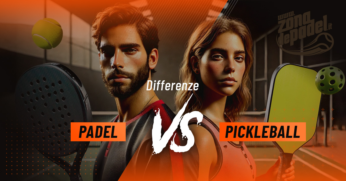 Quali sono le differenze tra Padel e Pickleball?