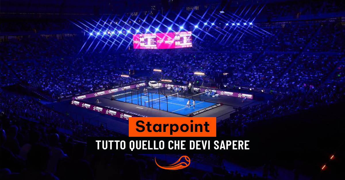 Cos’è lo Star Point nel Padel? Cos’è, come funziona e quando si usa