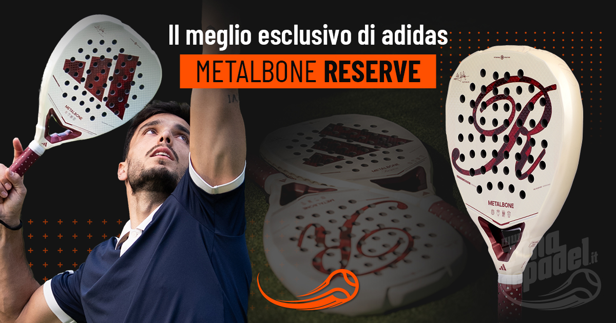 Adidas Metalbone Reserve 2026: analisi della nuova racchetta da padel e i suoi cambiamenti rispetto alla Metalbone classica